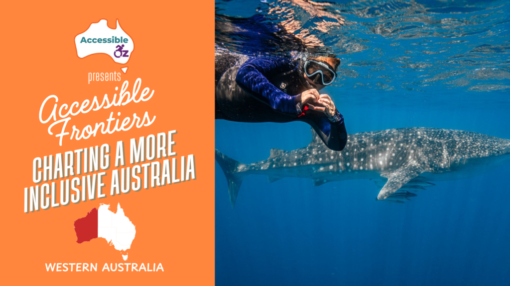 Accessible Frontiers: Western Australia