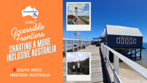 Accessible Frontiers: South West, Western Australia