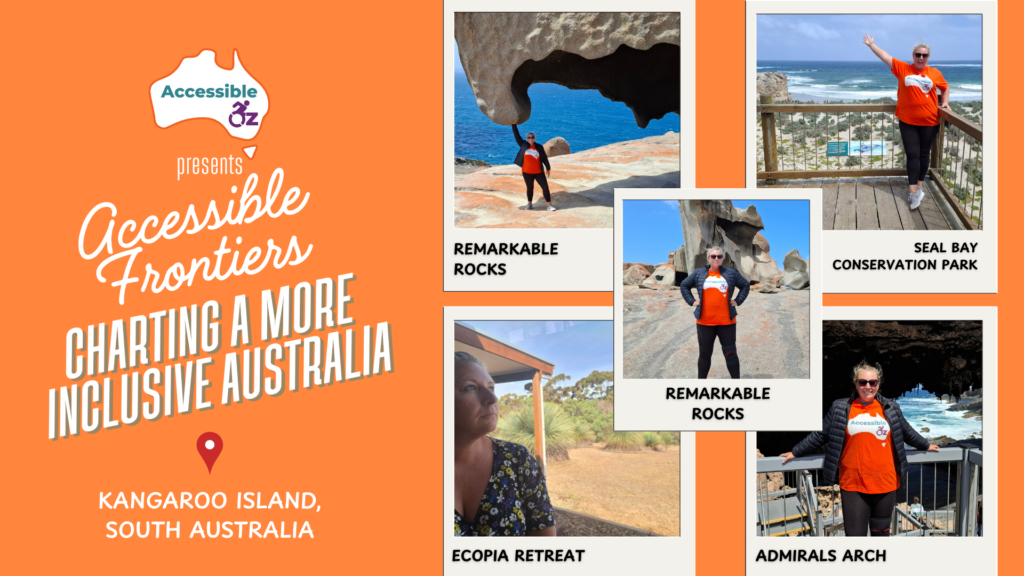 Accessible Frontiers - Kangaroo Island, South Australia