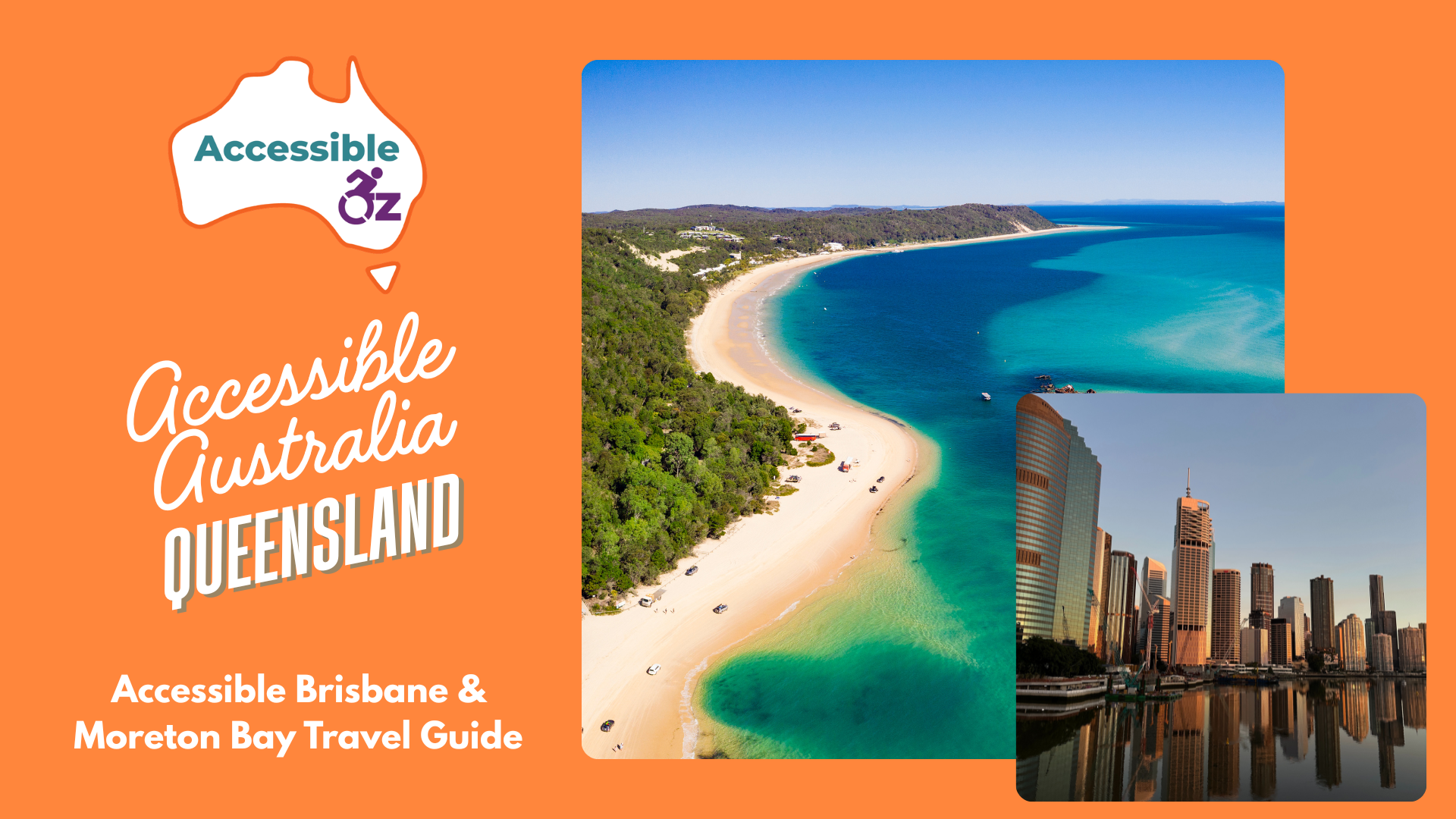 Accessible Brisbane & Moreton Bay Travel Guide