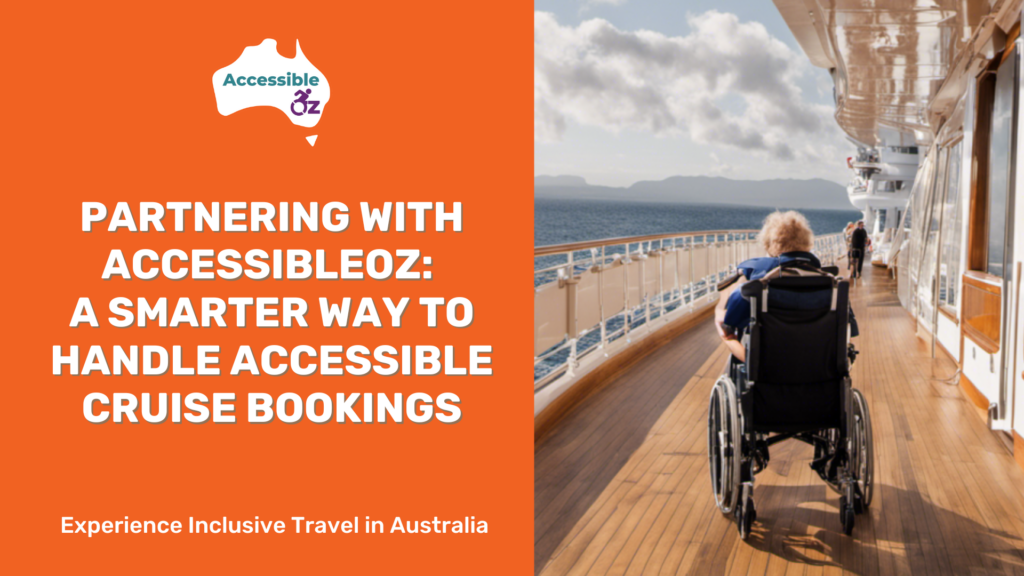 Cruises? Partner with AccessibleOz today!