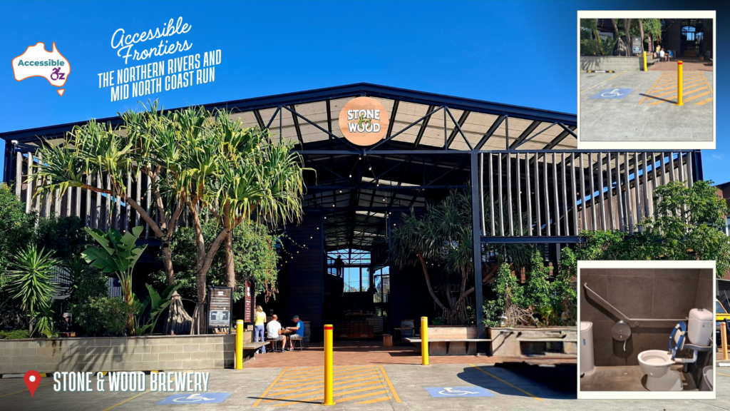 The Stone and Wood brewery entrance with marked accessible parking bays in the foreground. Insets show the accessible bays beside the step-free path to the venue and the accessible toilet with a grab rail.